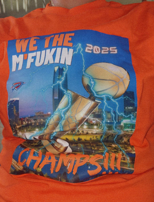 Short Sleeve T-Shirt We The M'Fukin Champs #2